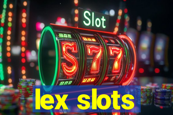 lex slots